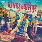 Gangs Of Wasseypur - Ayushmann Khurrana Song Download